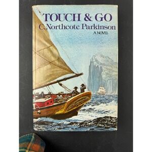 Touch and Go C Northcote Parkinson Hardcover 1977 Naval‎ Fiction Novel